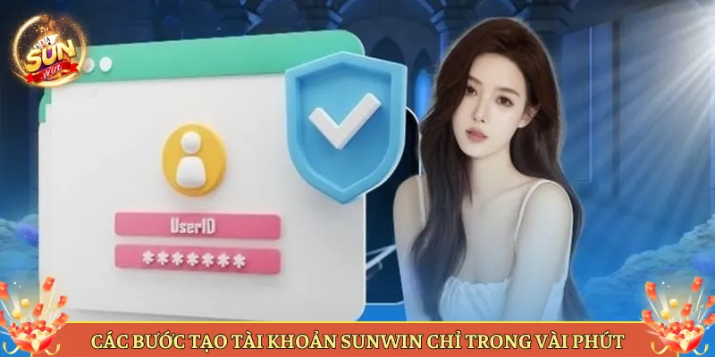 Các Bước Tạo Tài Khoản Sunwin Chỉ Trong Vài Phút