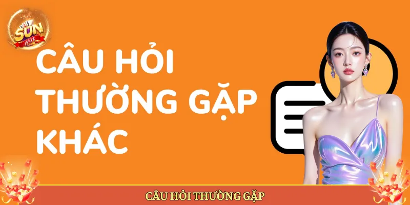 Câu Hỏi Thường Gặp Tại Sunwin Giải Đáp Cho Anh Em