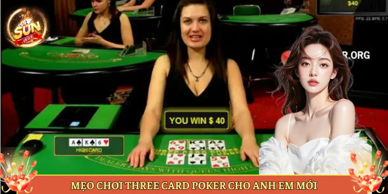 Three Card Poker Live Tại Sunwin Chơi Như Thế Nào