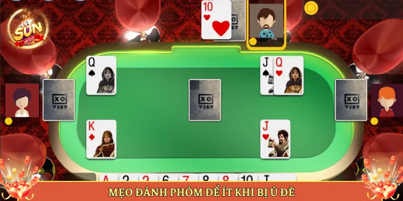 Mẹo Đánh Phỏm Để Ít Khi Bị Ù Đè