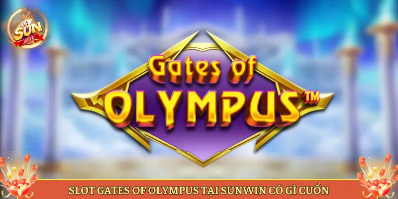 Mẹo Chơi Gates Of Olympus Săn Hệ Số Lớn